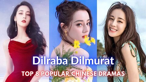 Dilraba Dilmurat Top 8 Most Popular Chinese Dramas 2024 #dilrabadilmurat #youaremyglory #cdrama