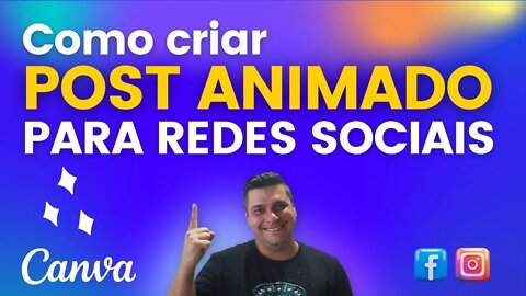 Como criar Posts animados, com canva, para redes sociais.