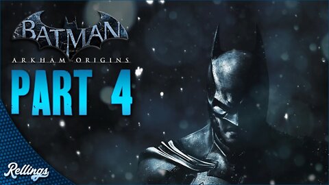 Batman: Arkham Origins (PS3) Playthrough: Part 4 (No Commentary)