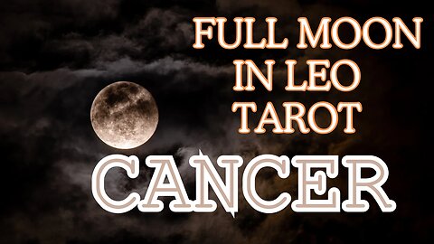 Cancer ♋️- Re-discovering inner balance! Full Moon 🌕 in Leo tarot reading #cancer #tarotary #tarot
