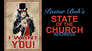 Pastor Bob's State Of The Church Address