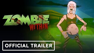 Zombie Within - Official Gameplay Overview Trailer