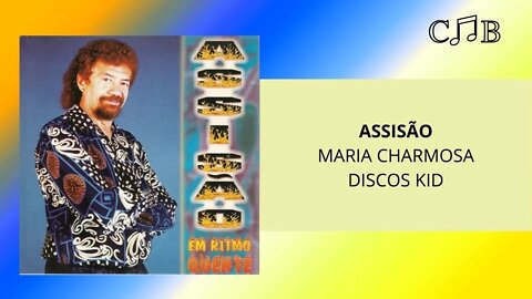 Assisão - Maria Charmosa