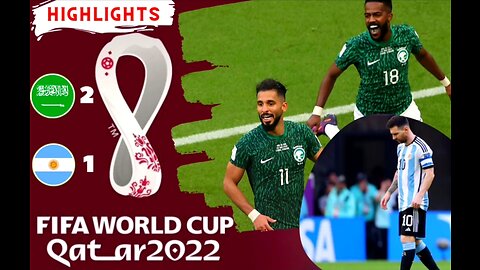 Argentina Vs Arab Saudi (1-2) Fifa Worl Cup Qatar 2022 Highlights