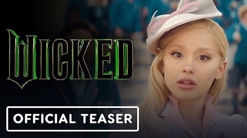 Wicked - Official Teaser Trailer