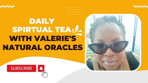 DAILY SPIRITUAL TEA LIVE: PICK A CARD - WHAT YOU EMOTIONAL ABOUT? #valeriesnaturaloracle #spiritual