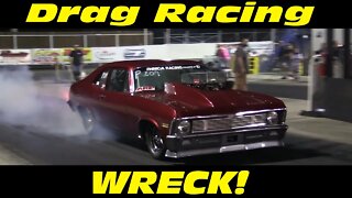 Drag Racing CRASH | Outlaw Nova Wrecks into Wall