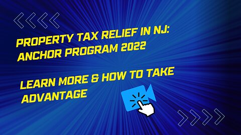 Property Tax Relief in NJ: Anchor Program 2022