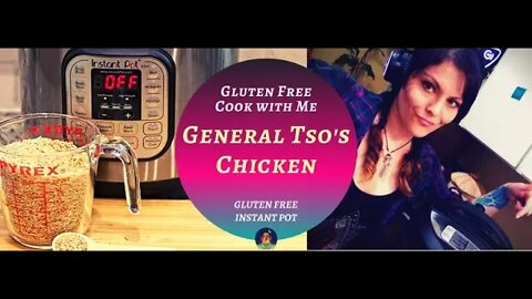 Cook Gluten Free Dinner with Me| Instant Pot| GF General Tso's Chicken