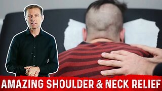 Amazing Shoulder & Neck Pain Relief – Melt Your Muscle Tension – Dr. Berg