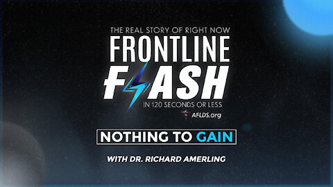 Frontline Flash™ Ep. 1026: Nothing To Gain featuring Dr. Richard Amerling