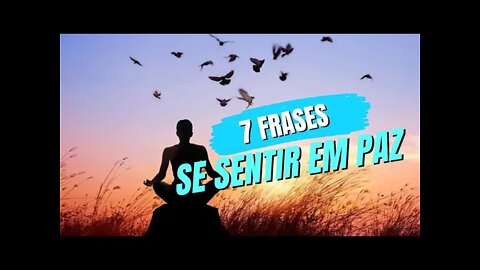 7 frases para se sentir em paz