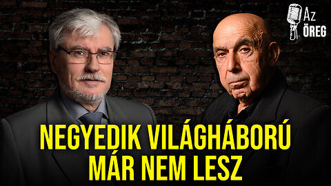 Negyedik világháború biztos nem lesz! – Szakály Sándor és az Öreg