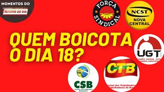 O boicote ao dia 18 | Momentos Resumo do Dia