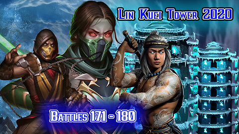 MK Mobile. LIN KUEI Tower [ v.2020 ] - Battles 171 - 180