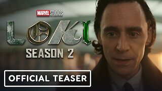 Marvel Studios’ Loki Season 2 - Official Teaser Trailer