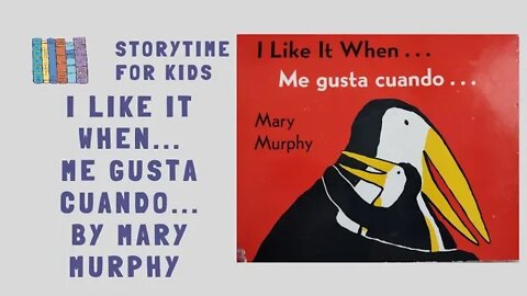 @Storytime for Kids | I like it when... Me gusta cuando... by Mary Murphy.