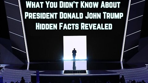 What You Didn't Know About President Donald John Trump