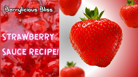 Craving a Treat? Try Strawberry Sauce Recipe!