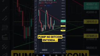 PUMP BITCOIN - ENTENDA...