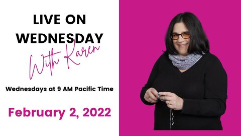 LIVE Wednesday withKaren - February 2, 2022