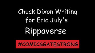 Chuck Dixon Is Writing for Eric July's Rippaverse!