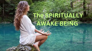 The SPIRITUALLY AWAKE BEING ~JARED RAND 06-03-24 #2196
