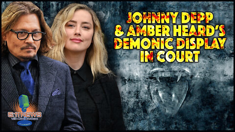 Johnny Depp and Amber Heard's Demonic Display in Court