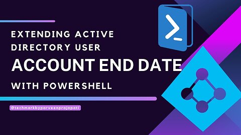 Extending Active Directory User Account End Date with PowerShell