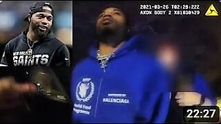 NEW ORLEANS SAINTS FOOTBALL PLAYER ARRESTED..POLICE BODY CAMERA