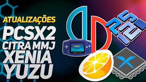 ATUALIZAÇÃO PARA O PCSX2, XENIA, YUZU, CITRA MMJ E EMULADORES OFICIAIS DE GB E GBA