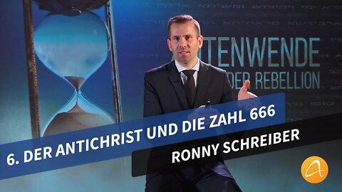 6. Der Antichrist und die Zahl 666 # Ronny Schreiber # Zeitenwende