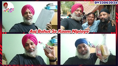 Aaj Bahut Se Kaam Niptaye DV22062024 @SSGVLogLife