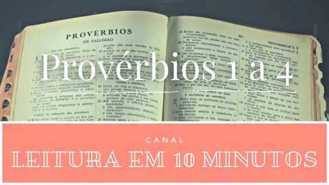 Leitura da Bíblia - Provérbios 1 a 4