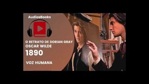 O Retrato de Dorian Grey de Oscar Wilde - audiobook traduzido em português