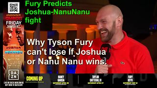Tyson Furys unfiltered prediction on Joshua V Nanu Nanu