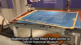 Walkthrough of Albert Kahn exhibit at Detroit Historical Museum