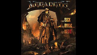 Megadeth - The Sick, The Dying... And The Dead!