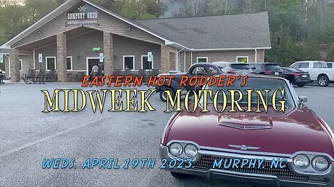 Eastern Hot Rodder's Midweek Motoring April 19th 2023