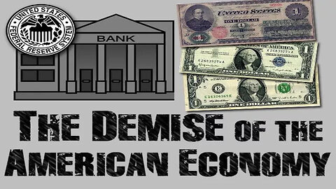THE DEMISE OF THE AMERICAN ECONOMY