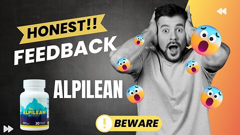 ALPILEAN REVIEWS BEWARE AND ALERT New Review 2023 ALPILEAN Weight Loss Supplement