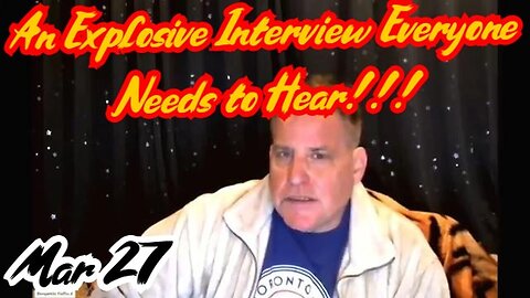 Benjamin Fulford SHOCKING INTEL 3.27.24: An Explosive Interview Everyone Needs to Hear!!!