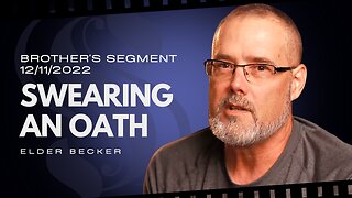 Swearing An Oath | Elder Becker