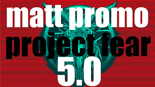 MATT PROMO - Project Fear 5.0 (19.12.21)