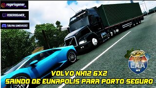 🟠Euro Truck Simulator 2 Mapa Eaa Volvo Nh12 Viagem Para Porto Seguro 01/09/2023