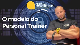 O modelo do Personal Trainer | Cortes do Personal Empreendedor