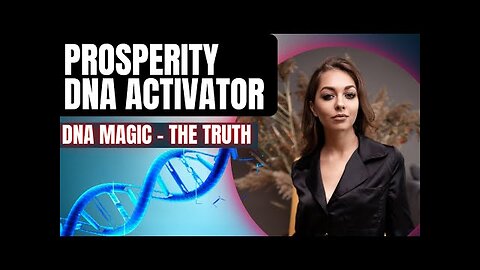 Prosperity DNA Activator Review DNA MAGIC REVIEW - DNA MAGIC REVIEW - DNA Magic Activator