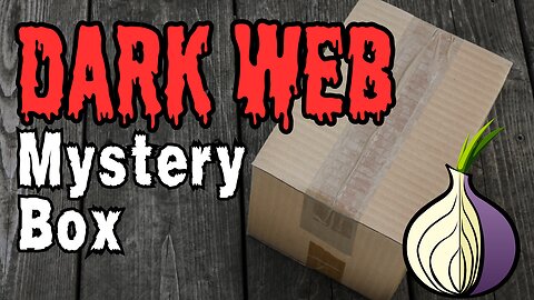 Scariest Dark Web Mystery Box Stories