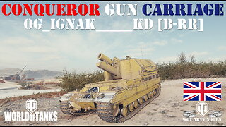 Conqueror Gun Carriage - OG_Ignak_____KD [B-RR]