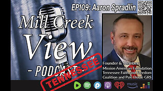 Millcreek View Tennessee Podcast EP109 Aaron Spradlin Interview & More 6 27 23